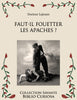 Faut-il fouetter les apaches ?