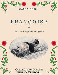 Françoise ou Les Plaisirs du mariage