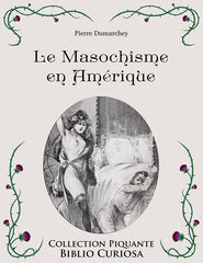 Le Masochisme en Amérique