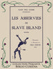 Les Asservies de Slave Island